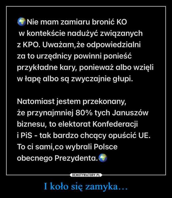 
    I koło się zamyka…