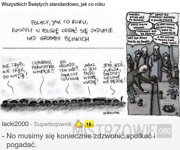 
    
			Wszystkich Świętych standardowo, jak co roku					