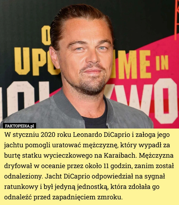 
    W styczniu 2020 roku Leonardo DiCaprio i załoga jego jachtu pomogli uratować