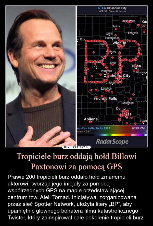
    Tropiciele burz oddają hołd Billowi Paxtonowi za pomocą GPS