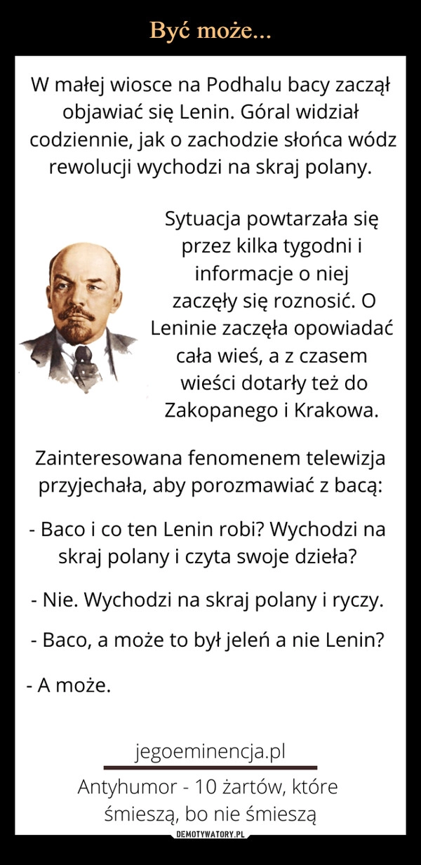 
    Być może...