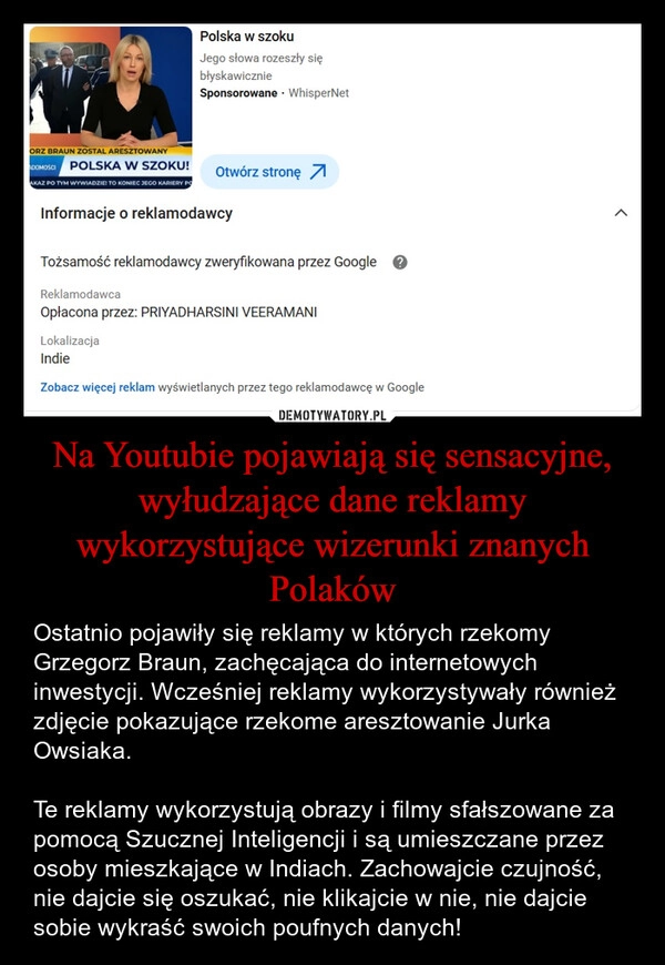 
    Na Youtubie pojawiają się sensacyjne, wyłudzające dane reklamy wykorzystujące wizerunki znanych Polaków