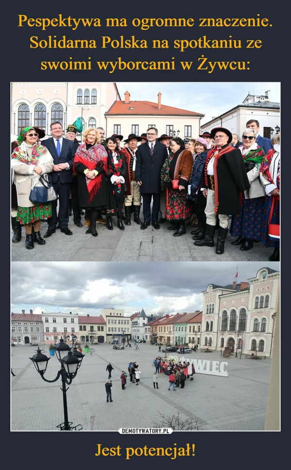 
    Pespektywa ma ogromne znaczenie. Solidarna Polska na spotkaniu ze swoimi wyborcami w Żywcu: Jest potencjał!