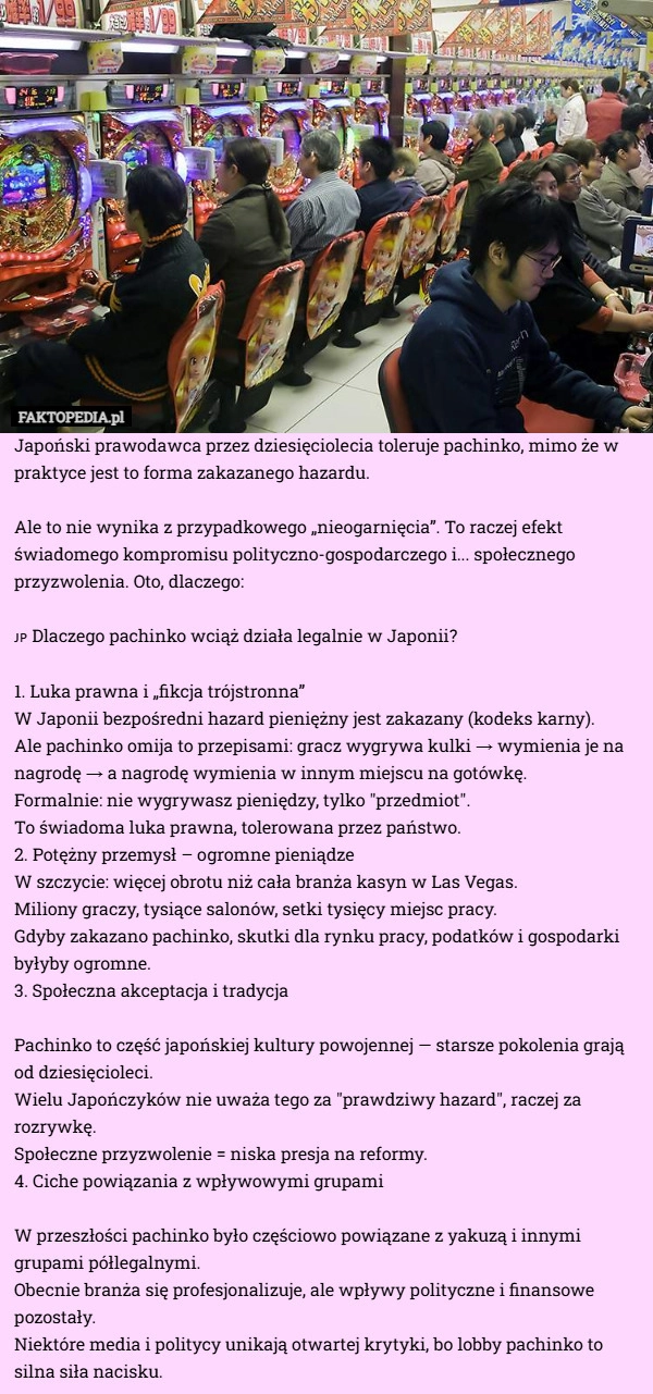 
    Japoński prawodawca przez dziesięciolecia toleruje pachinko, mimo że w praktyce