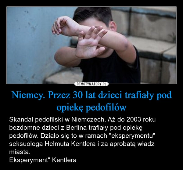 
    Niemcy. Przez 30 lat dzieci trafiały pod opiekę pedofilów