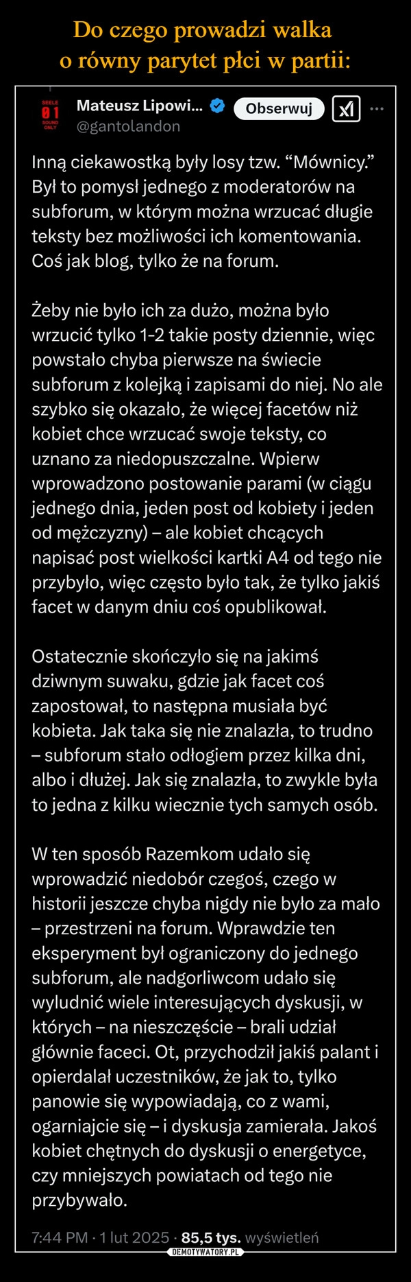 
    Do czego prowadzi walka 
o równy parytet płci w partii: