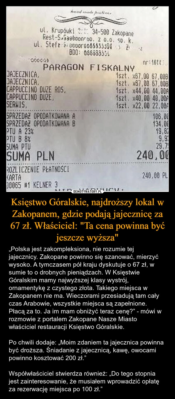 
    Księstwo Góralskie, najdroższy lokal w Zakopanem, gdzie podają jajecznicę za 67 zł. Właściciel: "Ta cena powinna być jeszcze wyższa"