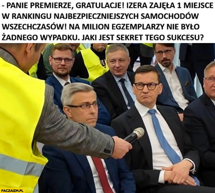 
    Morawiecki panie premierze gratulacje Izera zajęła 1 miejsce w rankingu najbezpieczniejszych samochodów jaki jest sekret