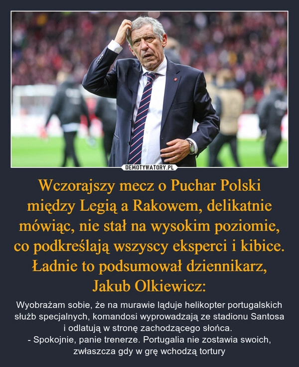 
    Wczorajszy mecz o Puchar Polski między Legią a Rakowem, delikatnie mówiąc, nie stał na wysokim poziomie, co podkreślają wszyscy eksperci i kibice. Ładnie to podsumował dziennikarz, Jakub Olkiewicz: