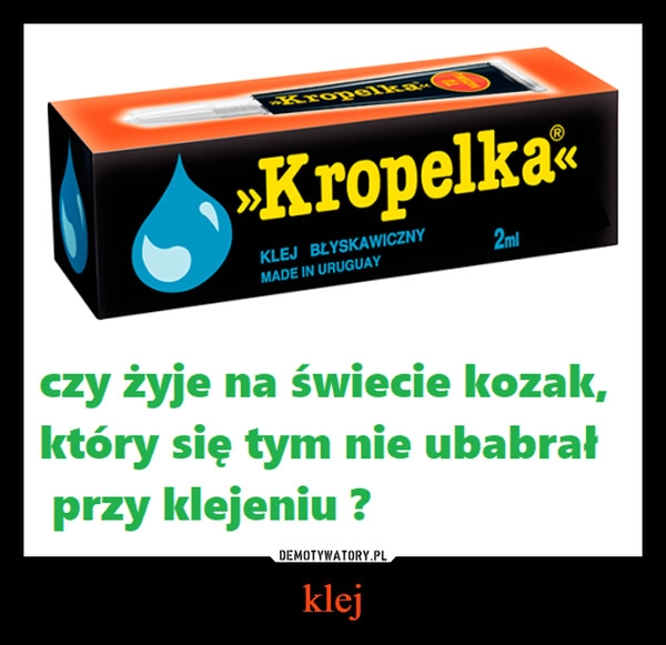 
    klej