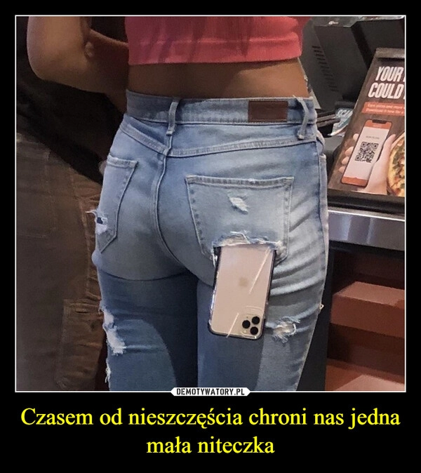 
    Czasem od nieszczęścia chroni nas jedna mała niteczka