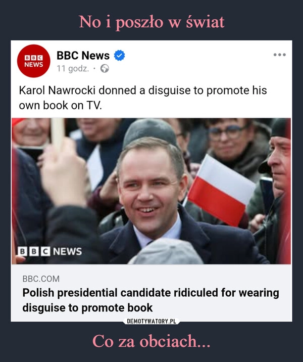 
    No i poszło w świat Co za obciach...