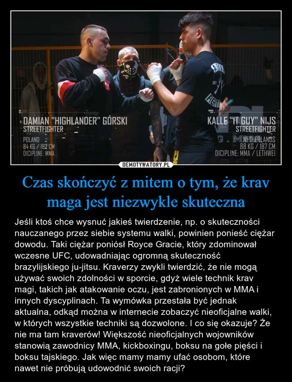 
    Czas skończyć z mitem o tym, że krav maga jest niezwykle skuteczna 