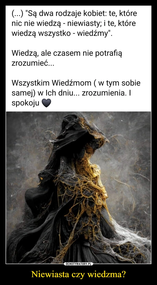 
    Niewiasta czy wiedzma?