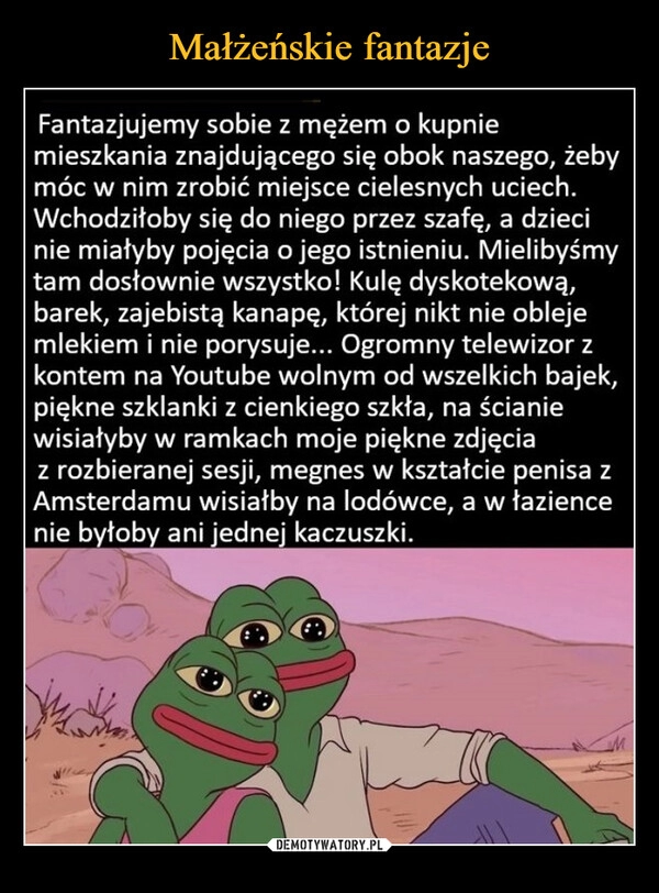 
    Małżeńskie fantazje