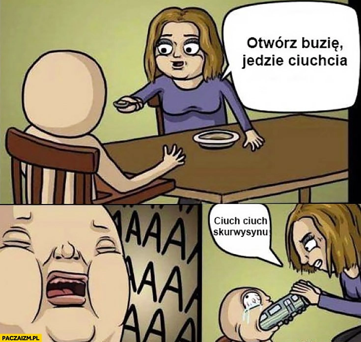 Otwórz buzię jedzie ciuchcia ciuch ciuch sukinsynu matka karmi dziecko komiks