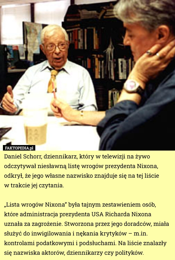 
    Daniel Schorr, dziennikarz, który w telewizji na żywo odczytywał niesławną...