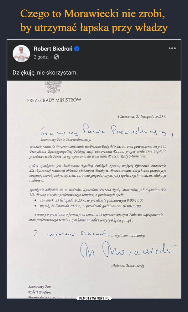 
    Czego to Morawiecki nie zrobi, 
by utrzymać łapska przy władzy