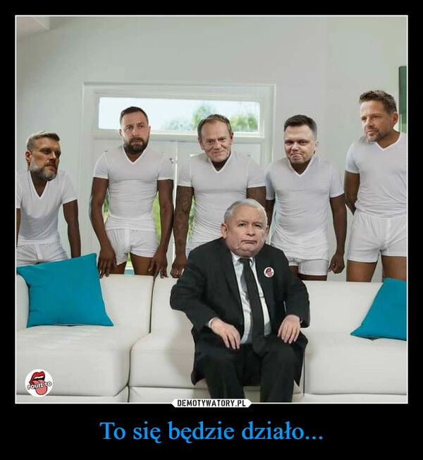 
    To się będzie działo...