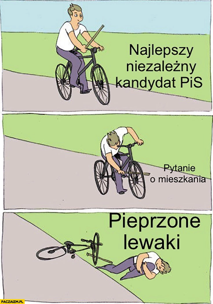 
    Najlepszy niezależny kandydat PiS pytanie o mieszkania pieprzone lewaki