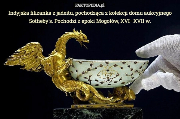 
    Indyjska filiżanka z jadeitu, pochodząca z kolekcji domu aukcyjnego Sotheby's...