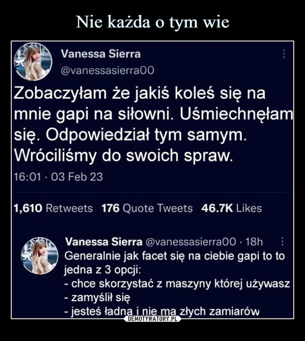 
    Nie każda o tym wie