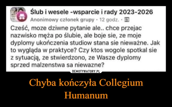 
    Chyba kończyła Collegium Humanum