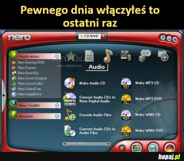 
    Pewnego dnia włączyłeś to ostatni raz