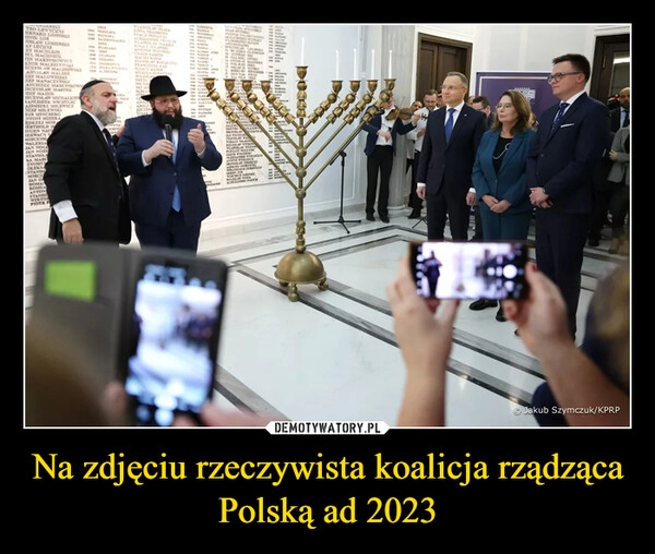 
    Na zdjęciu rzeczywista koalicja rządząca Polską ad 2023