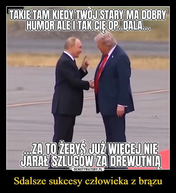 
    Sdalsze sukcesy człowieka z brązu