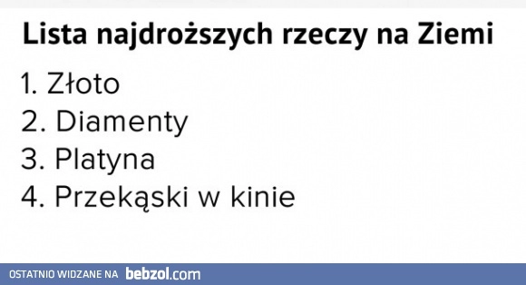 
    Najdroższe rzeczy na Ziemi