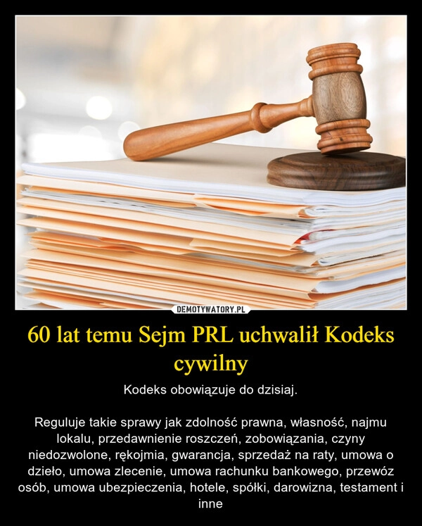 
    60 lat temu Sejm PRL uchwalił Kodeks cywilny