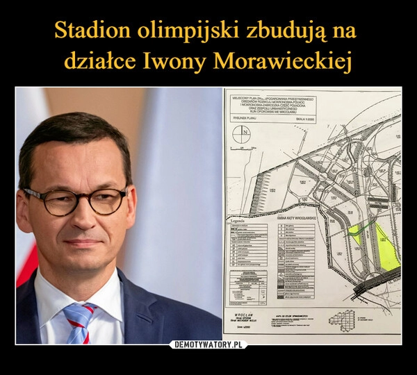 
    Stadion olimpijski zbudują na 
działce Iwony Morawieckiej