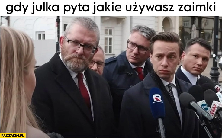 
    Konfederacja gdy Julka pyta jakie używasz zaimki