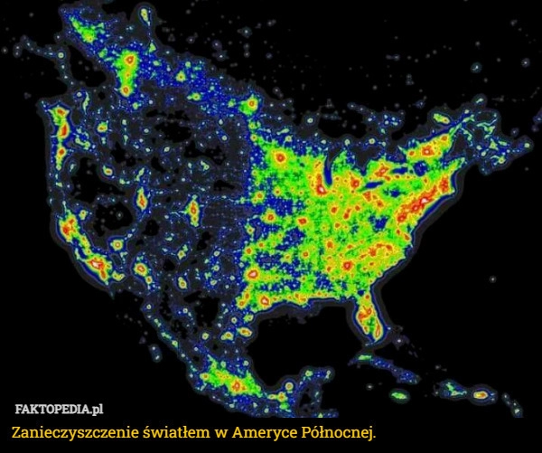 
    Zanieczyszczenie światłem w Ameryce Północnej.