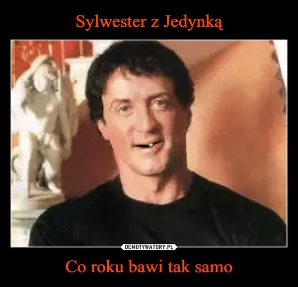 
    
Sylwester z Jedynką Co roku bawi tak samo 