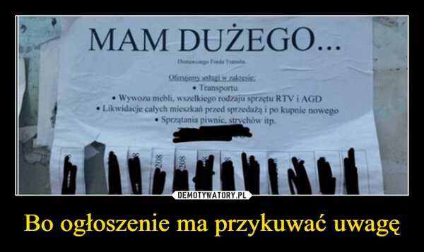 
    Bo ogłoszenie ma przykuwać uwagę