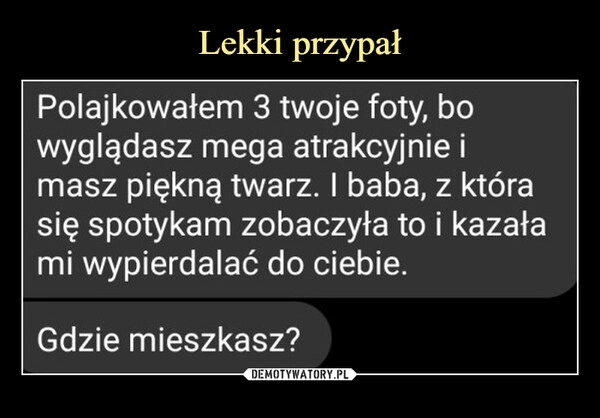 
    Lekki przypał