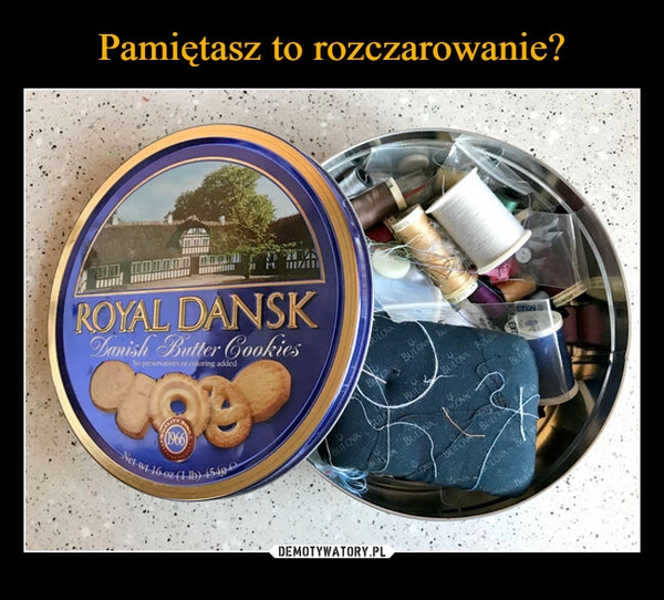 
    Pamiętasz to rozczarowanie?