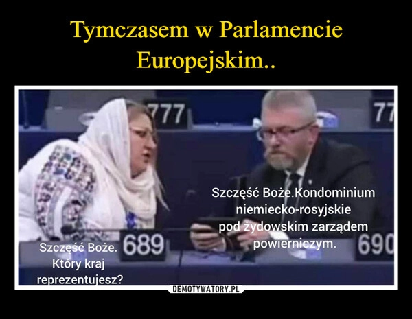 
    Tymczasem w Parlamencie Europejskim..