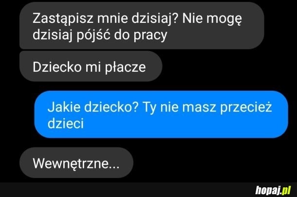 
    Nie mogę iść do pracy