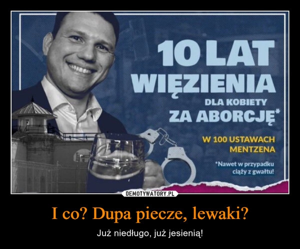 
    I co? Dupa piecze, lewaki?