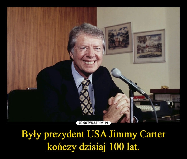 
    Były prezydent USA Jimmy Carter kończy dzisiaj 100 lat.