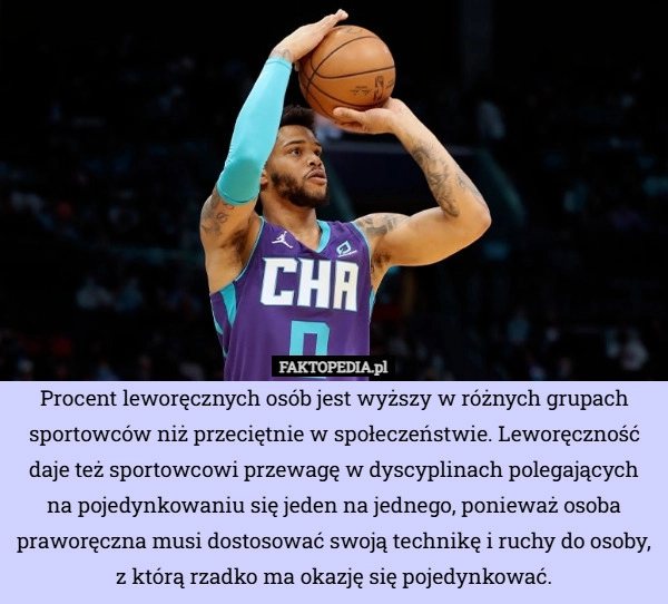 
    Procent leworęcznych osób jest wyższy w różnych grupach sportowców niż przeciętnie