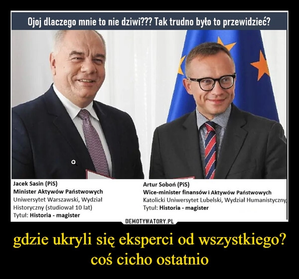 
    gdzie ukryli się eksperci od wszystkiego? coś cicho ostatnio