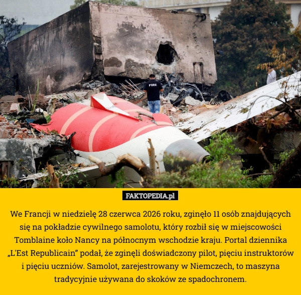 
    We Francji w niedzielę 28 czerwca 2026 roku, zginęło 11 osób znajdujących