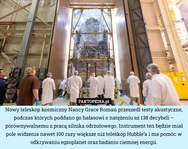 
    Nowy teleskop kosmiczny Nancy Grace Roman przeszedł testy akustyczne, podczas