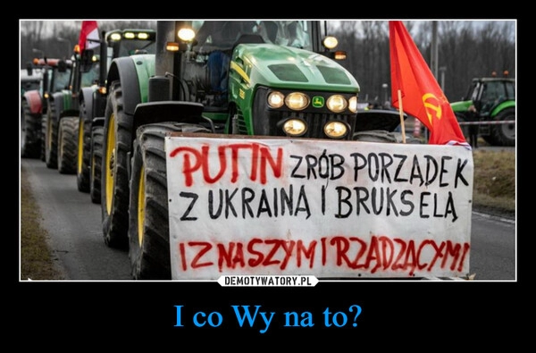 
    I co Wy na to?