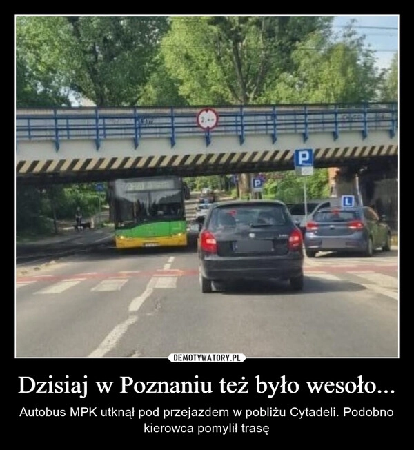 
    Dzisiaj w Poznaniu też było wesoło...