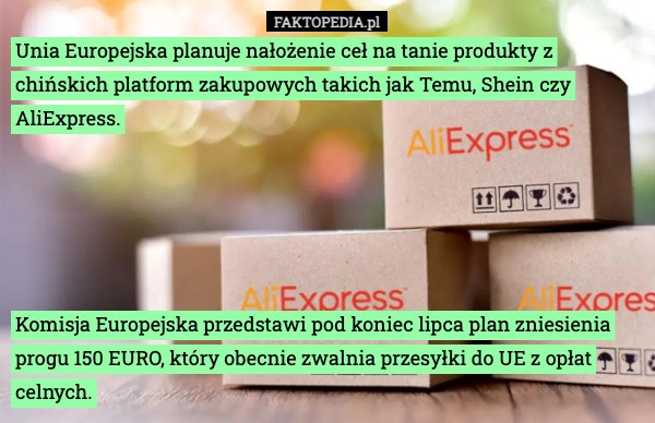 
    Unia Europejska planuje nałożenie ceł na tanie produkty z chińskich platform